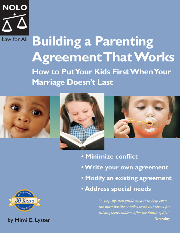 Building a Parenting Agreement That Works By Mimi E. Lyster 